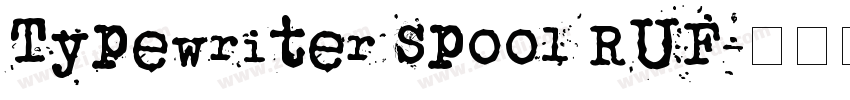 Typewriter Spool RUF字体转换